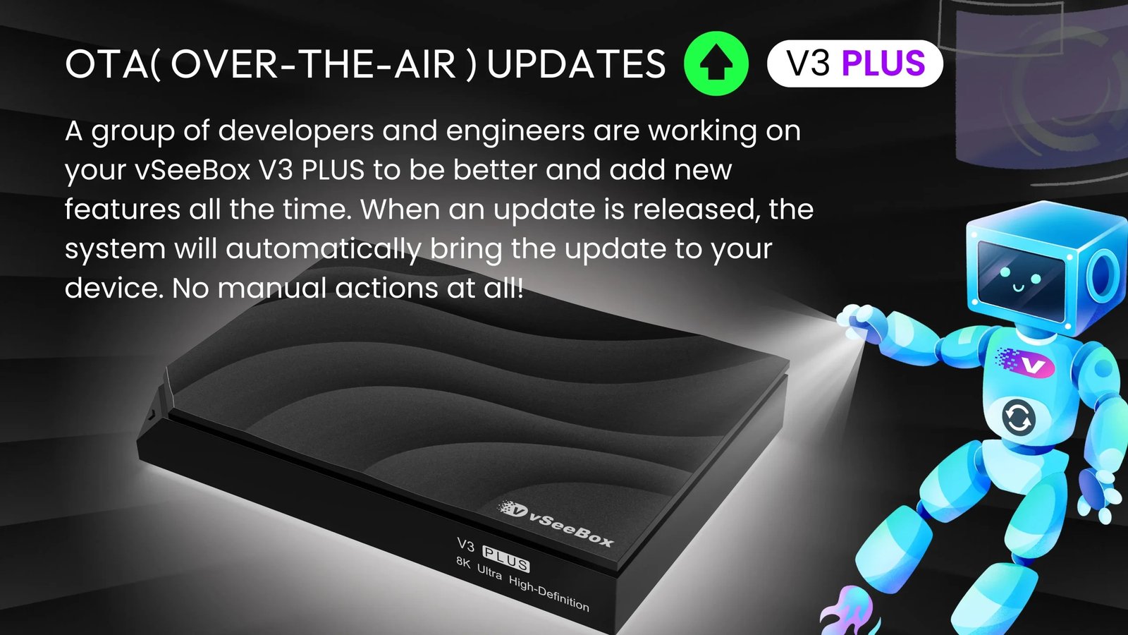 vSeeBox V3 Plus OTA updates feature with automatic system upgrades