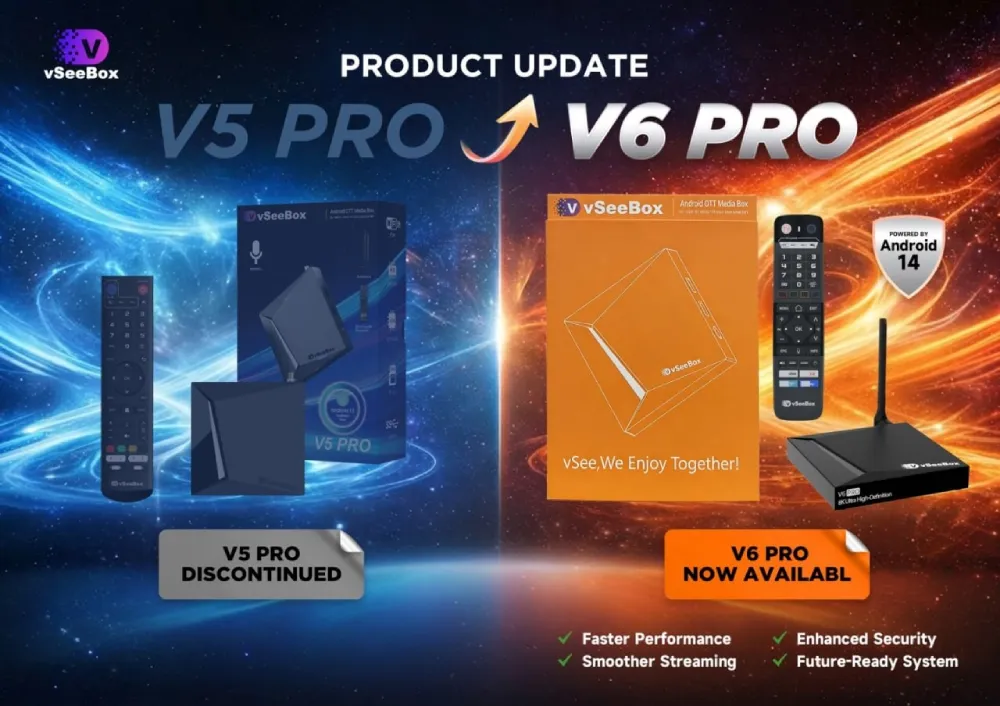 vSeeBox V5 Pro discontinued vs V6 Pro upgrade comparison Android 14 TV box